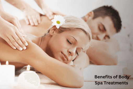 Benefits of Body Spa Treatment
