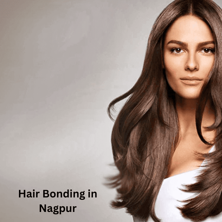 Hair Bonding in Nagpur
